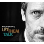 Hugh Laurie…